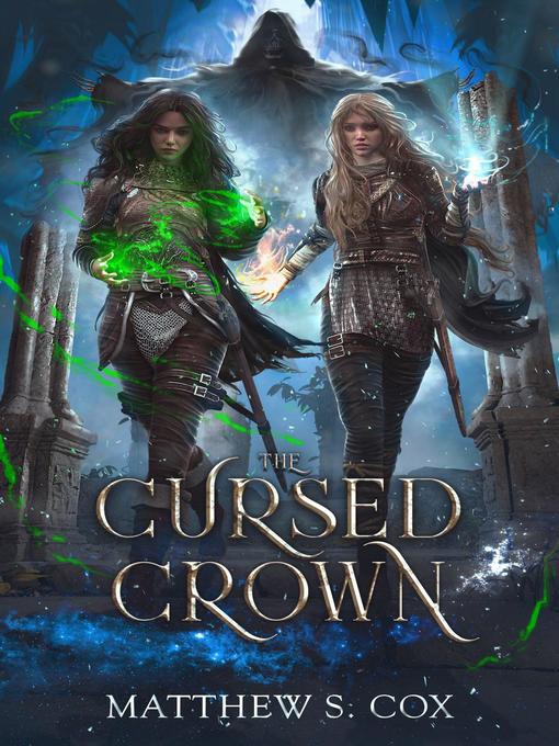 Title details for The Cursed Crown by Matthew S. Cox - Available